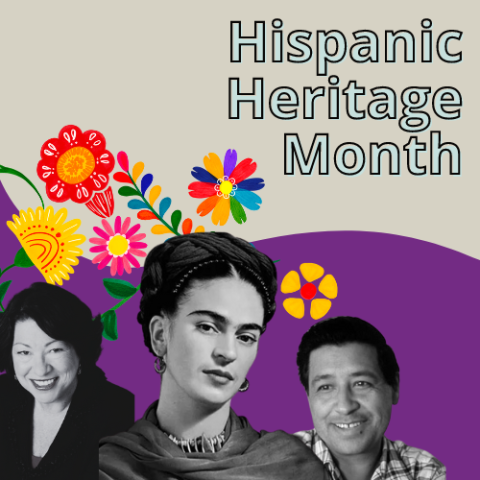 Hispanic Heritage Month. Colorful flowers with black and white photos of Frida Kahlo, Sonia Sotomayor, Cesar Chavez 