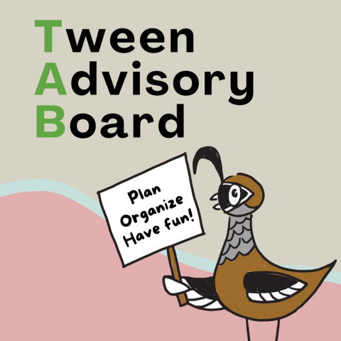 Tween Advisory Board. Cartoon quail holding Plan-Organize-Have-Fun sign.