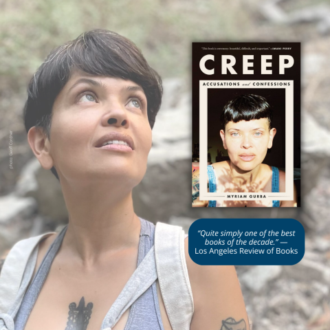Miriam Gurba photo with Creep book cover inset photo. “Quite simply one of the best books of the decade.” — Los Angeles Review of Books
